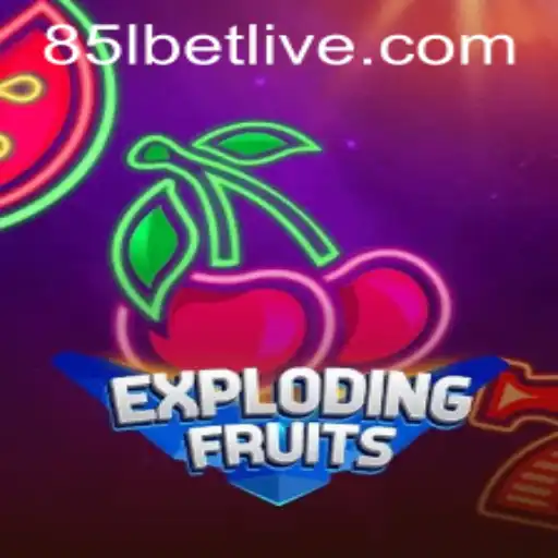 ExplodingFruits: A Fruity Adventure in the World of 85lbet